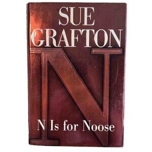 Sue Grafton N Is For Noose Kinsey Millhone Series 1st Edition Hardcover Book